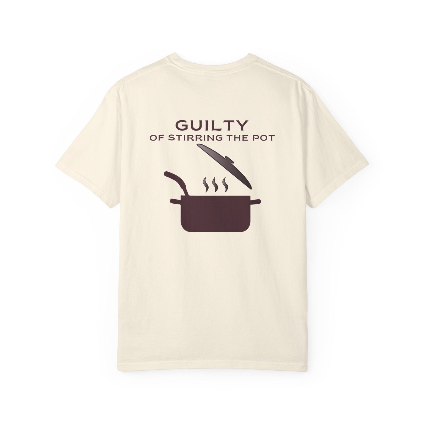 "Guilty of Stirring the Pot" Unisex T-Shirt