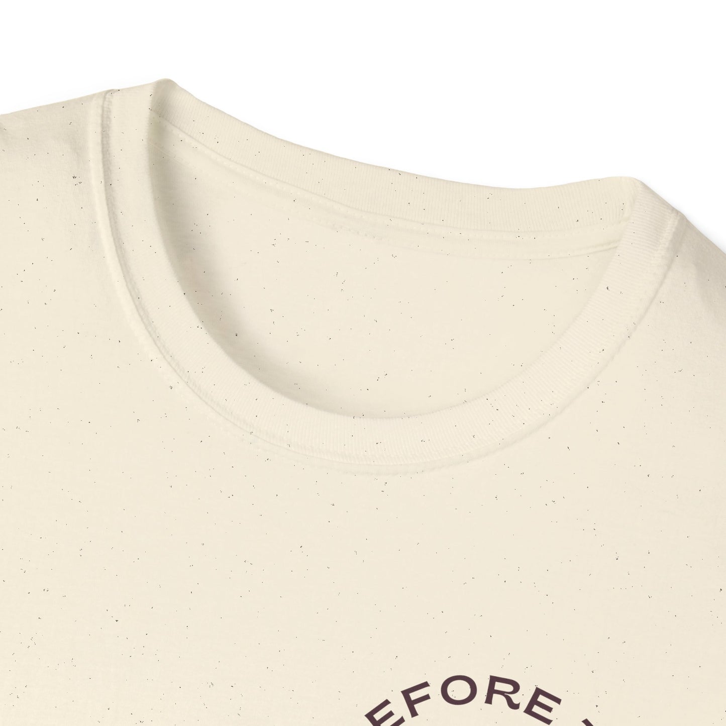 "Rooted Before the Roots" Unisex T